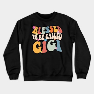 Gigi Blessed to be called gigi Crewneck Sweatshirt